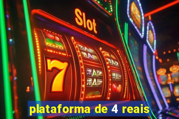 plataforma de 4 reais